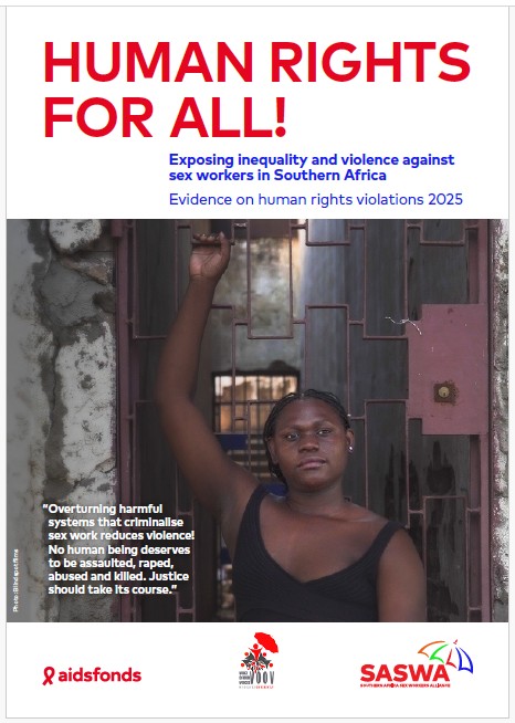 A woman raising her fist stands behind a metal gate. The poster highlights human rights violations against sex workers in Southern Africa, featuring quotes and organizational logos to promote awareness and advocacy.